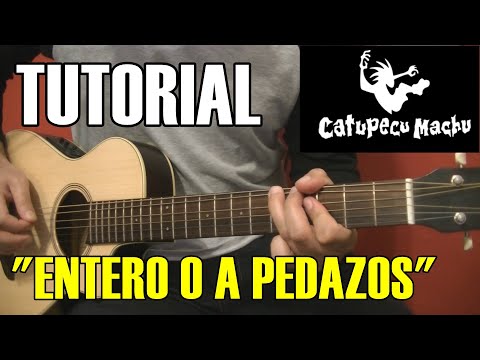 Entero o a Pedazos - Catupecu Machu
