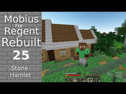 Mobius For Regent Rebuilt: 25 - Stone Hamlet - The Forester's Apprentice - Modded Minecraft