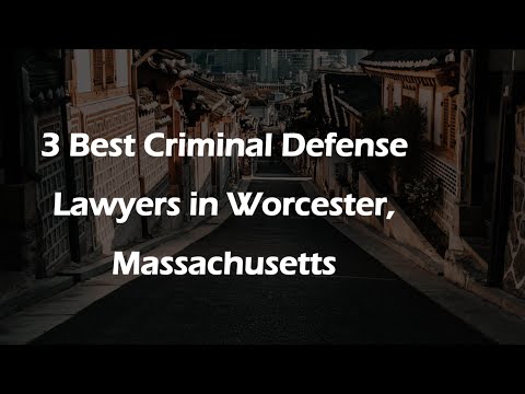 3 Best Criminal Defense Lawyers in Worcester, Massachusetts | Criminal Lawyers