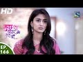Kuch Rang Pyar Ke Aise Bhi कुछ रंग प्यार के ऐसे भी Episode 166 1