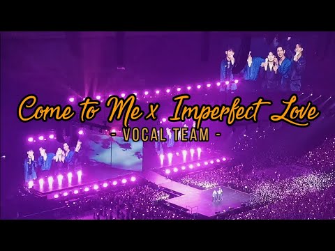 Come to Me x Imperfect Love by SVT Vocal Team | Seventeen Be The Sun Bulacan