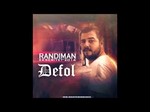 Randıman-Defol 2014 -NEW TRACK