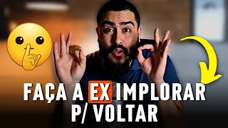 Make your ex beg to come back... [Use this technique with caution!]