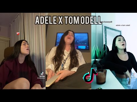The Best Adele x Tom Odell Covers🎤❤️ (TikTok Compilation)