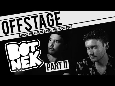 OFFSTAGE : BOTNEK PT II