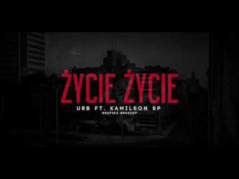 URB ft. Kamilson SP- Życie Życie