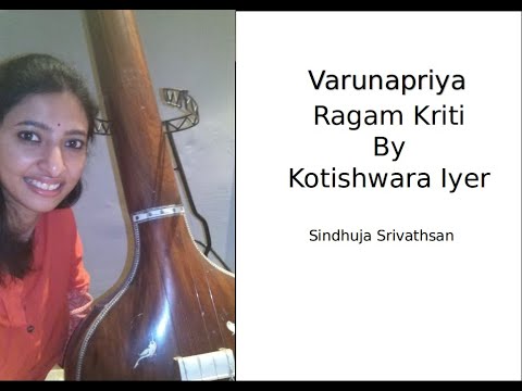 Varunapriya Ragam Kriti by Kotishwara Iyer