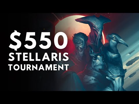 Stellaris Tournament - $550 Prize