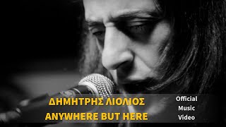 Dimitris Liolios (Leo D ) - Anywhere but here
