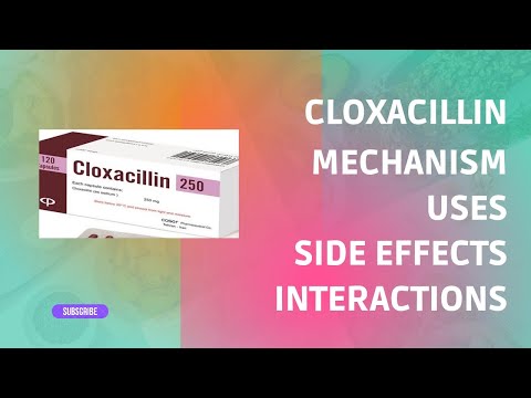 Cloxacillin 500mg Tablet| Mechanism| Pharmacokinetics| Uses| Side Effects| Dose| Interactions| ep 11