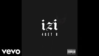 Izi - 4GETU (Audio)