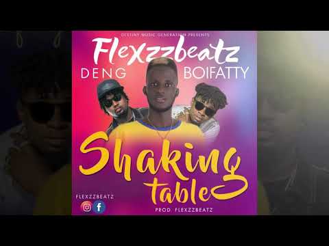Flexzzbeatz x DenG x Boifatty - Shaking table -