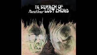 In Search of ANOTHER Lost Chord