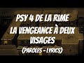 Psy 4 De La Rime La Vengeance Aux Deux Visages Lyrics Paroles