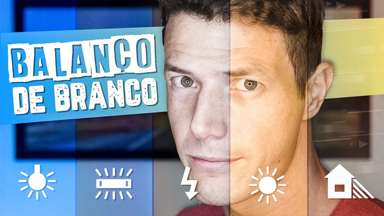 BALANÇO DE BRANCO: O que é? Como Funciona? Como Dominar?