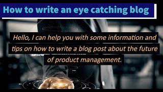 How to write an eye catching blog