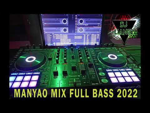 MANYAO MIX FULL BASS 2022 GASS POLLLL!!!!!!