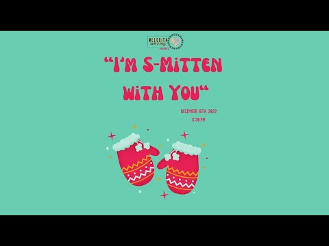 "I'm S-mitten with You"  (Vocals)