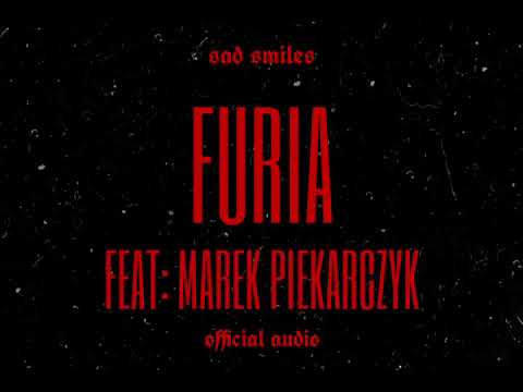 Sad Smiles - Furia feat: Marek Piekarczyk (Official Audio)