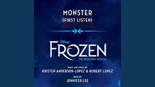 Monster (From "Frozen: The Broadway Musical" / First Listen)