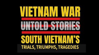 VN Untold Stories - Trail 2: A War of Many Truths
