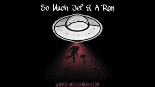 So Much JENergy Ep 121 part 2: So Much Jef'n A RON - ep 1