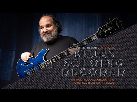 🎸 Ian Stich Guitar Lessons - Blues Soloing Decoded - Intro - TrueFire