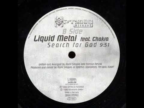 Liquid Metal feat. Chakra - Search For God