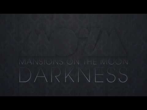 Mansions on the Moon - Darkness