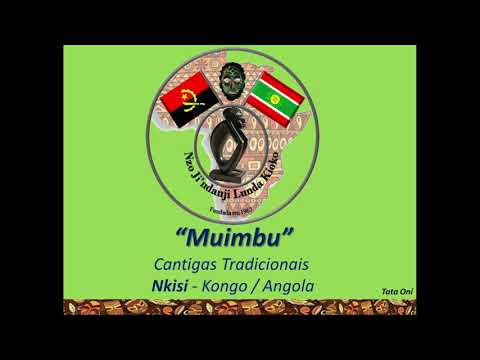 Cantigas tradicionais Kongo/Angola (Serie Muimbu - Nkisi)