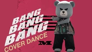 BANG BANG BANG COVER DANCE