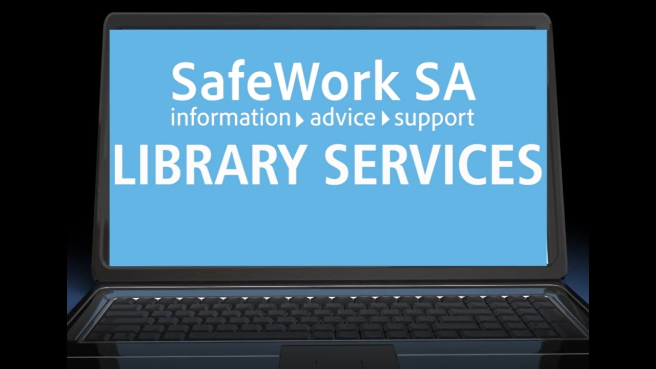 SafeWork SA Library Services