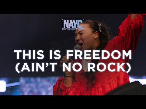 This is Freedom (Ain't No Rock)  - #NAYC23