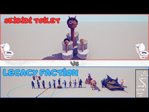SKİBİDİ TOİLET vs LEGACY FACTİON l TABS l Totally Accurate Battle Simulator
