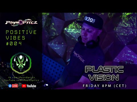 PLASTIC VISION (South Africa) | Positive Vibes #004