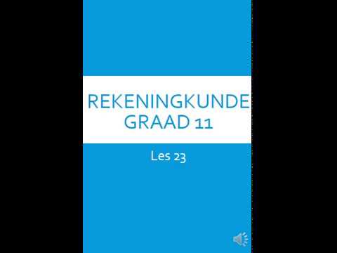 REKENINGKUNDE GRAAD 11: 23 Junie 2020 - periode 5 (23115)