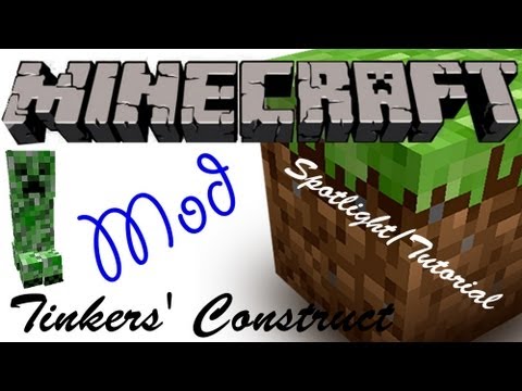 Minecraft Spotlight: TINKERS' CONSTRUCT (1.6.4) -= Mod Showcase & Tutorial =-