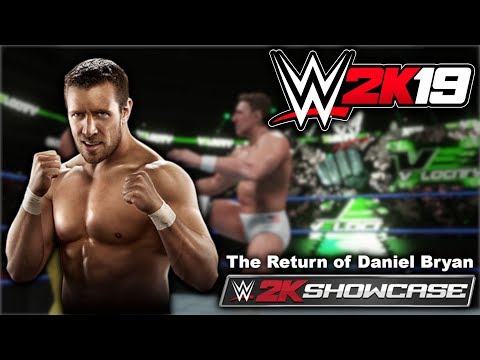 WWE 2K19 2K SHOWCASE Gameplay Walkthrough – The Return of Daniel Bryan Part 1! [Xbox/PS4]