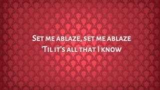 Set Me Ablaze w/lyrics by Jesus Culture