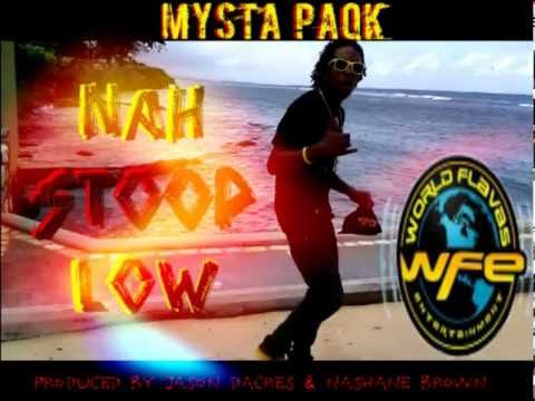 Mysta Paqk - Nah Stoop Low