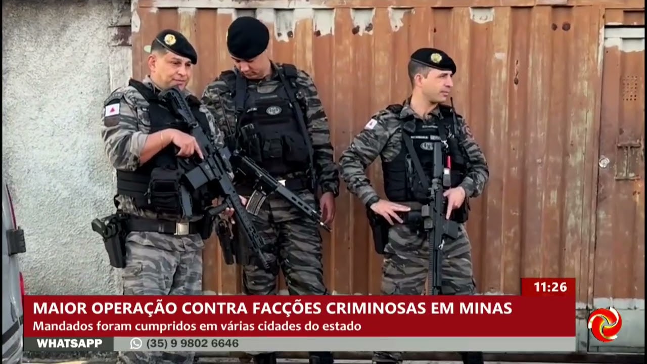 Maior operação contra facções criminosas em Minas Gerais
