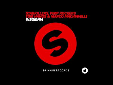 Starkillers, Pimp Rockers, Tom Hangs & Marco Machiavelli - Insomnia (Jewelz Remix)