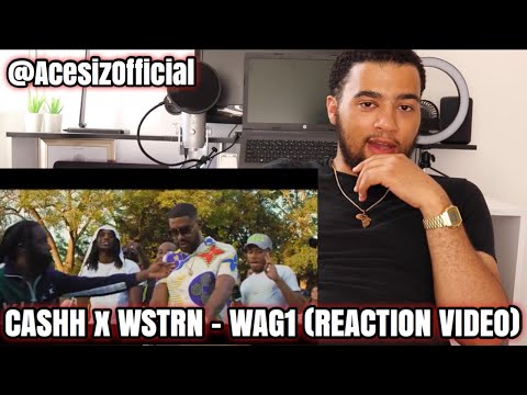Cashh x WSTRN - WAG1 [Official Video Reaction] @AcesizOfficial