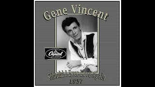 Music video thumbnail preview for Gene Vincent - Should I Ever Love Again (1957) by Gene Vincent & His Blue Caps
