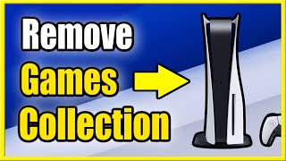 How to Delete Games From PS5 Collection & Library (Fast Method!)