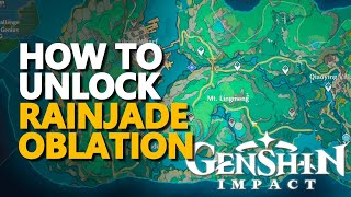 How to unlock Rainjade Oblation Genshin Impact