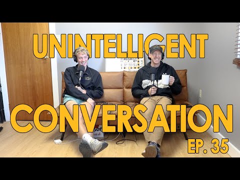 Phishing Shoes | Unintelligent Conversation Ep. 35
