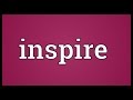 Inspire Meaning
