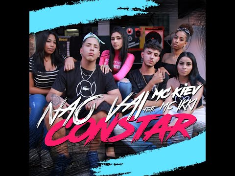 Mc Kiev feat. MC Ikki - Não Vai Constar (Prod. Kalin Beatz & Pascon) Vídeo Clipe