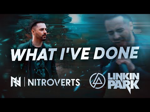 WHAT I'VE DONE | YANN ZHANCHAK Linkin Park сover by Nitroverts
